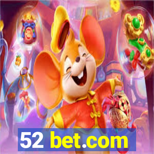 52 bet.com